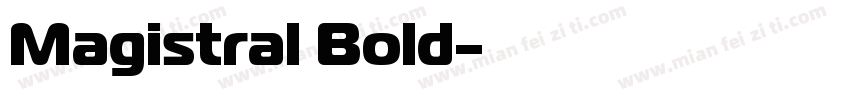 Magistral Bold字体转换